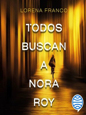 cover image of Todos buscan a Nora Roy